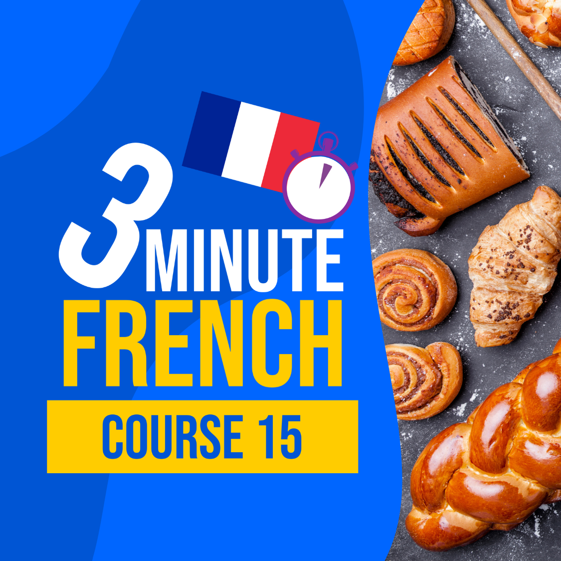3 Minute French - Course 15