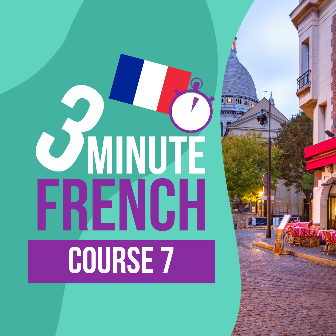 3 Minute French - Course 7