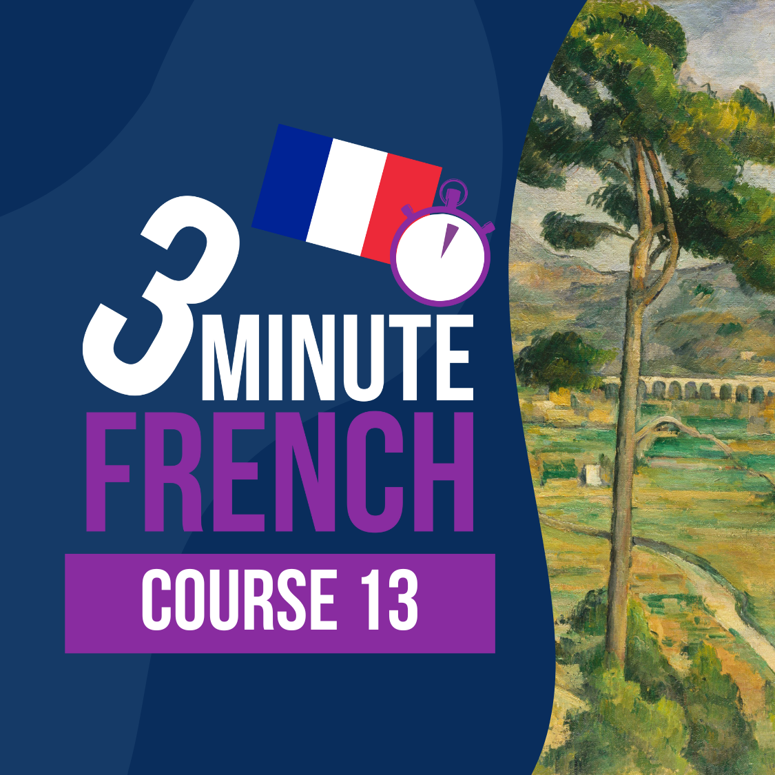 3 Minute French - Course 13