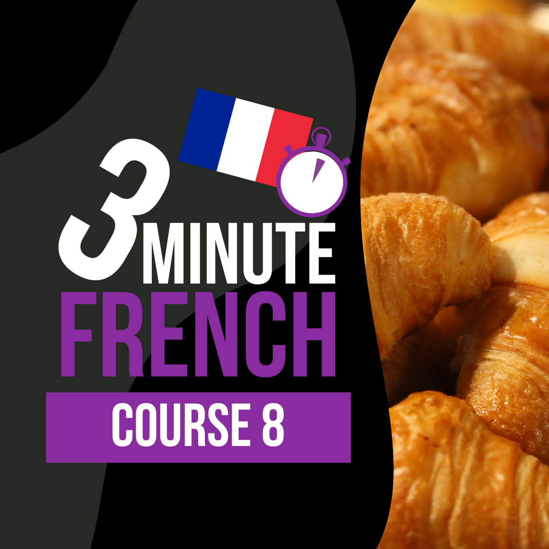3 Minute French - Course 8